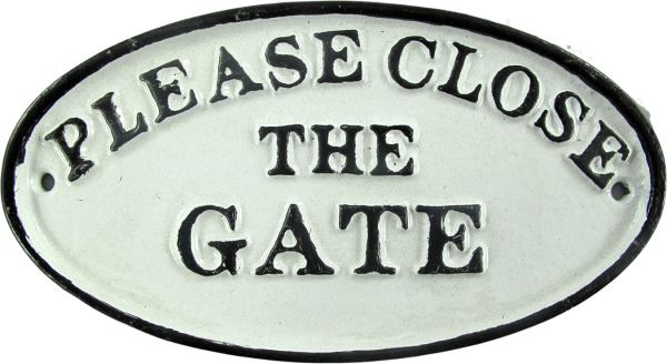 Schild Please Close The Gate, Eisen